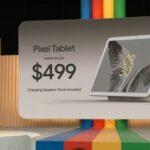 Google､久しぶりのAndroidタブレット｢Pixel Tablet｣を発表　価格は7aと同じ499ドルなのに7万9800円