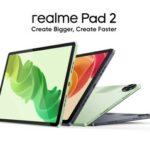 120Hz画面やHelioG99搭載のAndroidタブレット｢Realme Pad 2｣が発表