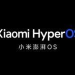 Xiaomi､｢MIUI｣を終了し｢HyperOS｣に移行へ 最初の搭載デバイスは｢Xiaomi 14｣