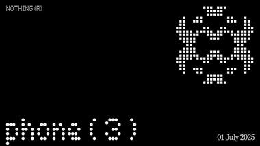 Nothing､7月1日(日本時間2日)に初の真のフラグシップスマホ｢Phone(3)｣とヘッドホンかイヤホンを発表へ