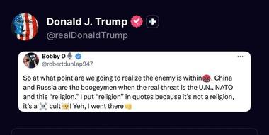 【悲報】トランプ大統領｢中国･ロシアは敵ではない、真の敵はNATOと国連だ｣というポストを共有